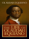 Cover image for The Life of Olaudah Equiano